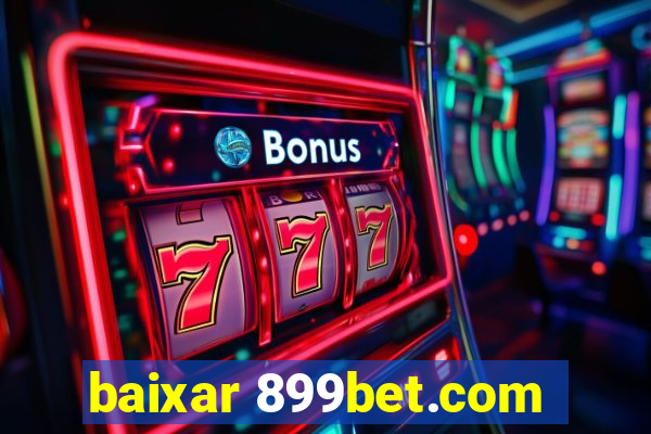 baixar 899bet.com